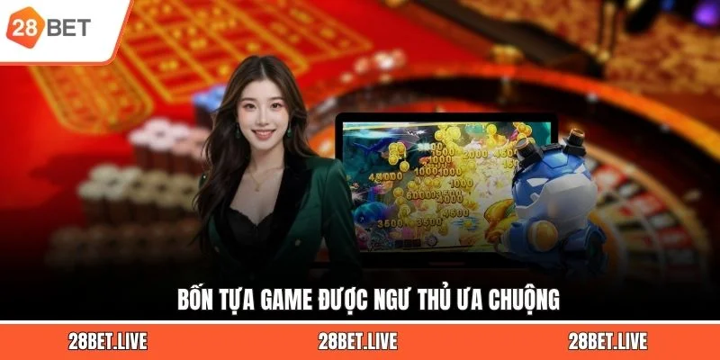 Bốn tựa game được ngư thủ ưa chuộng