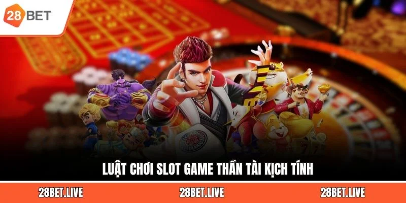 Luật chơi slot game Thần Tài kịch tính